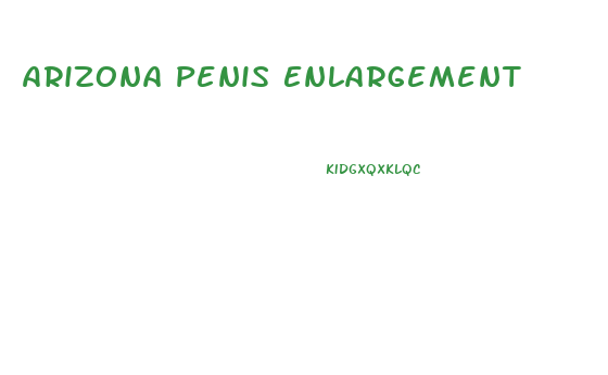 Arizona Penis Enlargement