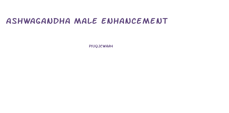 Ashwagandha Male Enhancement
