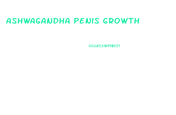 Ashwagandha Penis Growth