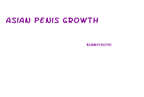 Asian Penis Growth