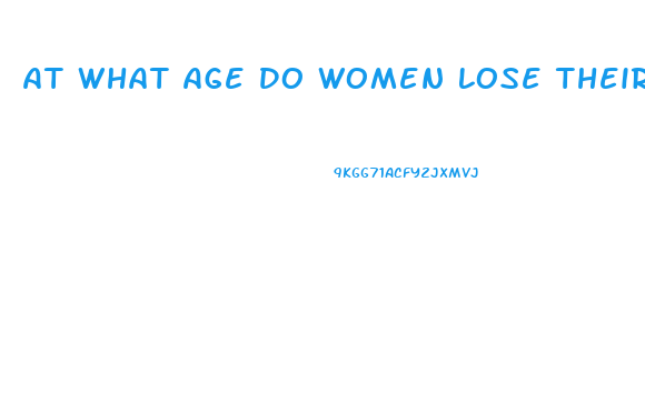 At What Age Do Women Lose Their Sex Drive