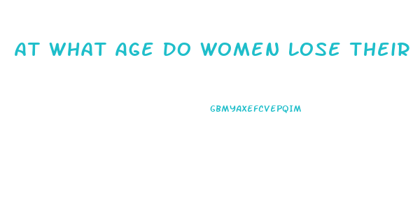 At What Age Do Women Lose Their Sex Drive