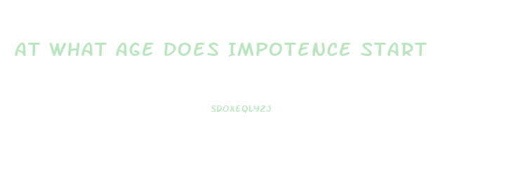 At What Age Does Impotence Start