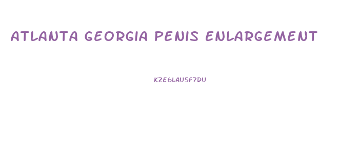 Atlanta Georgia Penis Enlargement