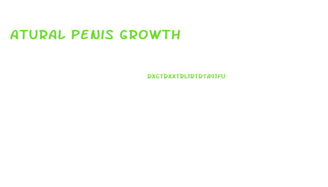 Atural Penis Growth