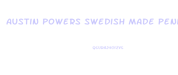 Austin Powers Swedish Made Penis Enlarger