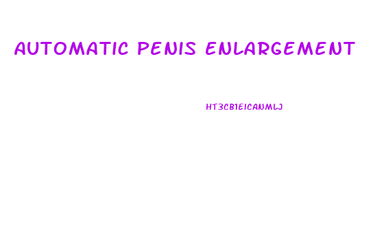 Automatic Penis Enlargement