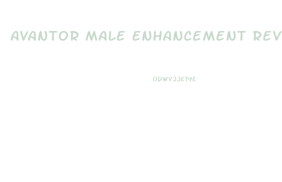 Avantor Male Enhancement Reviews