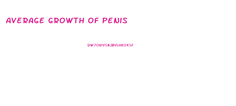 Average Growth Of Penis