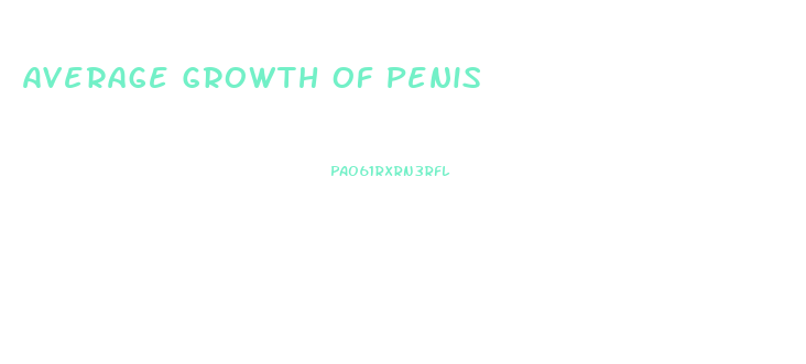 Average Growth Of Penis