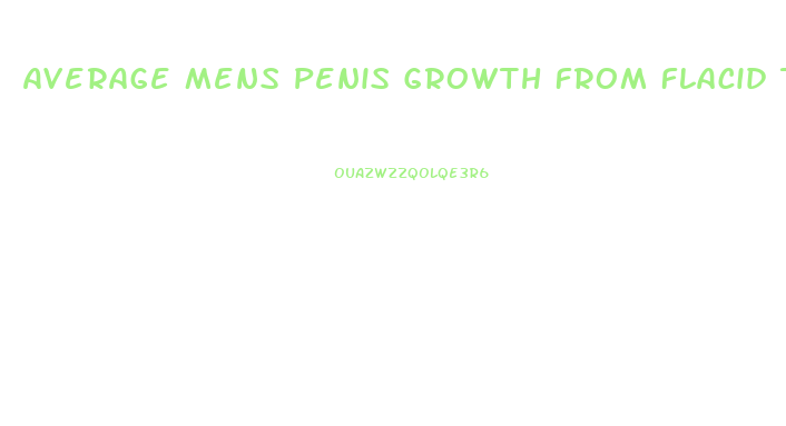 Average Mens Penis Growth From Flacid To Erect