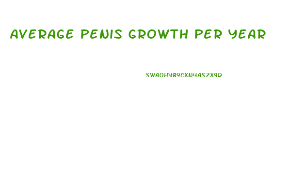 Average Penis Growth Per Year