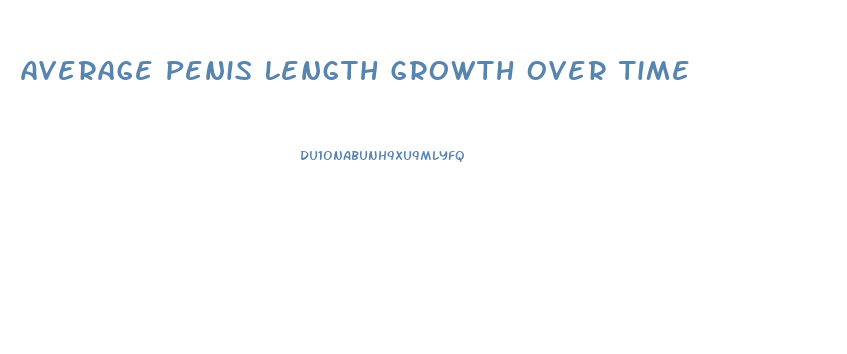 Average Penis Length Growth Over Time