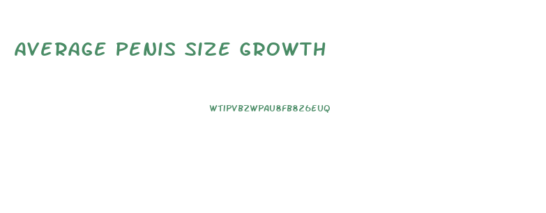 Average Penis Size Growth