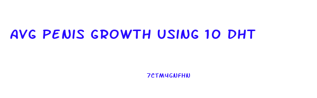 Avg Penis Growth Using 10 Dht