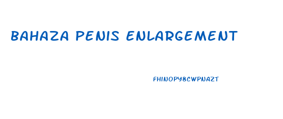 Bahaza Penis Enlargement