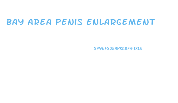 Bay Area Penis Enlargement