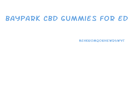 Baypark Cbd Gummies For Ed