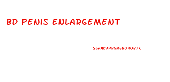 Bd Penis Enlargement