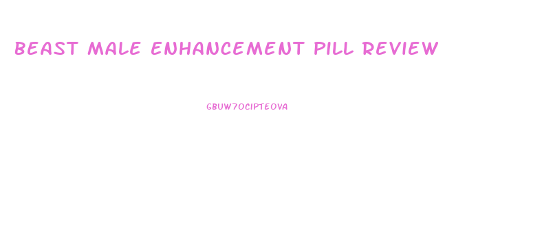 Beast Male Enhancement Pill Review