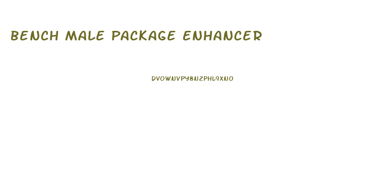 Bench Male Package Enhancer