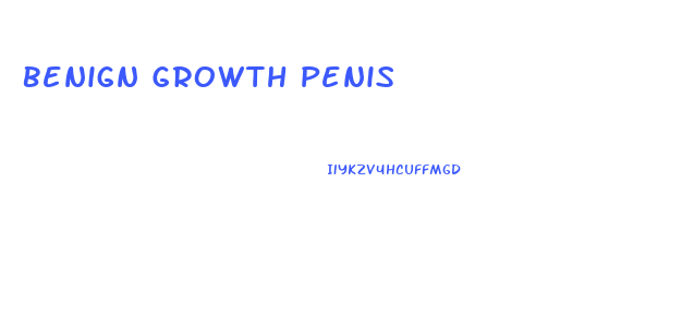 Benign Growth Penis