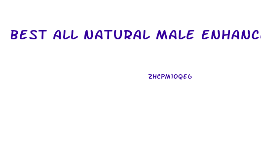Best All Natural Male Enhancement Products