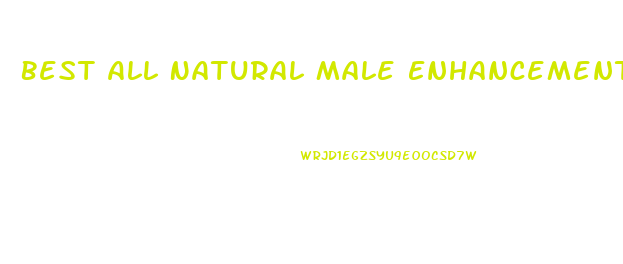 Best All Natural Male Enhancement Products