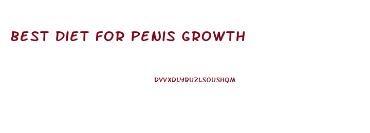 Best Diet For Penis Growth
