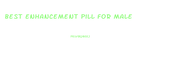Best Enhancement Pill For Male