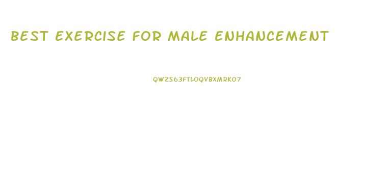 Best Exercise For Male Enhancement