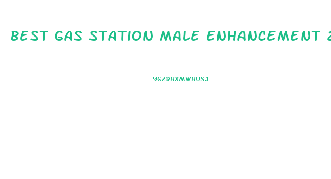 Best Gas Station Male Enhancement 2019