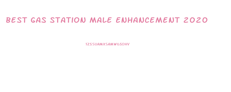 Best Gas Station Male Enhancement 2020