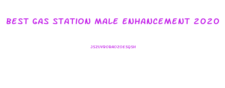 Best Gas Station Male Enhancement 2020