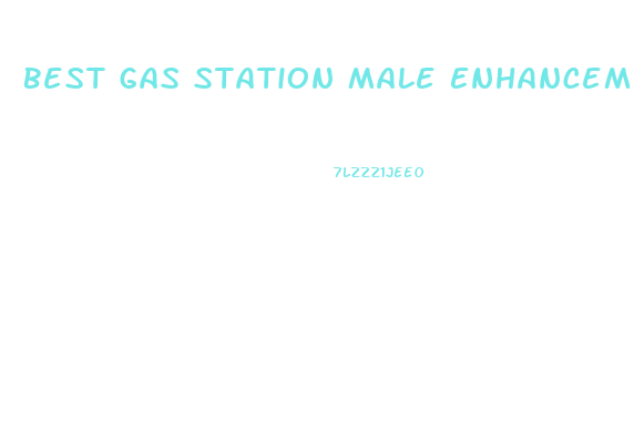 Best Gas Station Male Enhancement