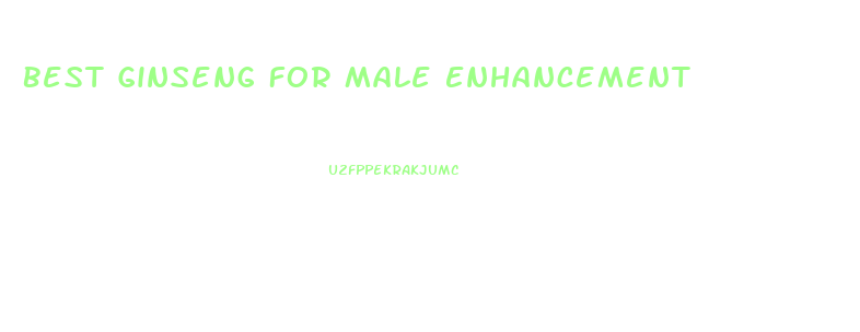 Best Ginseng For Male Enhancement