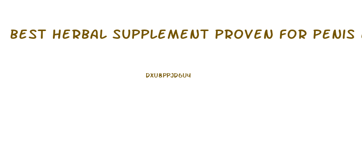 Best Herbal Supplement Proven For Penis Enlargement