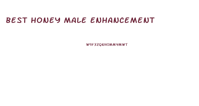 Best Honey Male Enhancement