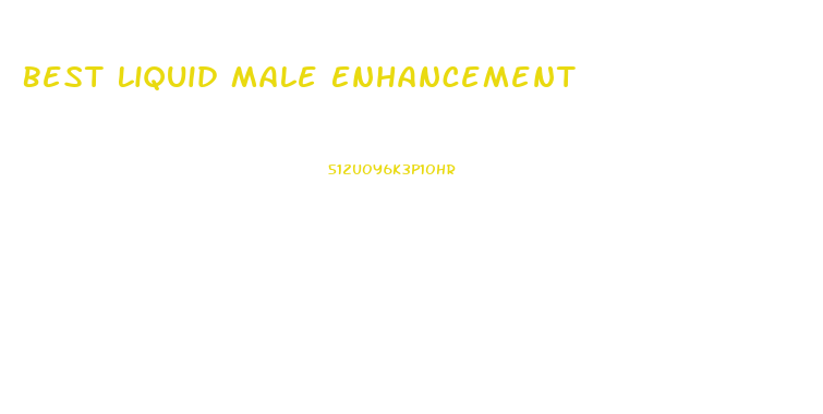 Best Liquid Male Enhancement