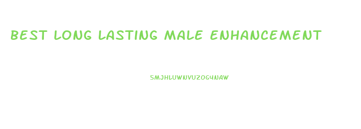 Best Long Lasting Male Enhancement