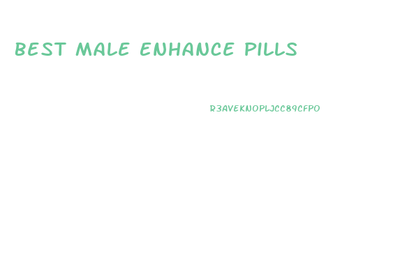 Best Male Enhance Pills