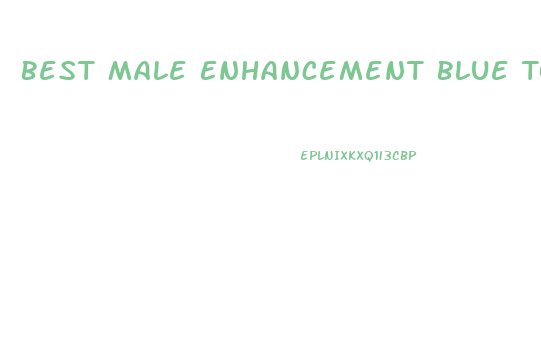 Best Male Enhancement Blue Too Chewable