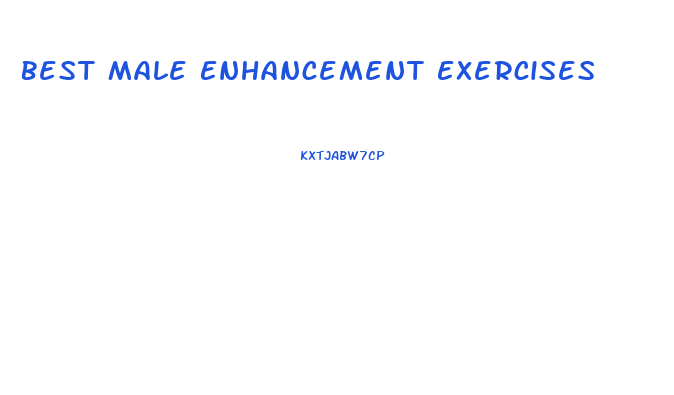 Best Male Enhancement Exercises