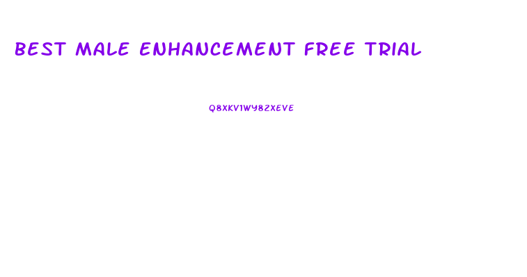 Best Male Enhancement Free Trial