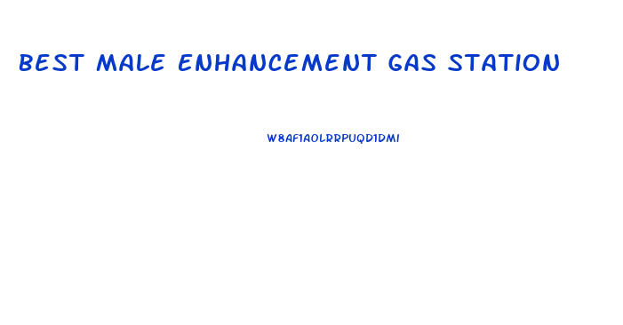 Best Male Enhancement Gas Station