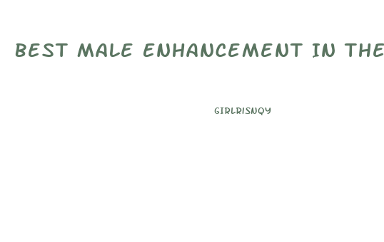 Best Male Enhancement In The World