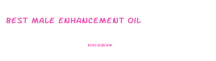 Best Male Enhancement Oil