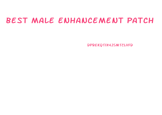 Best Male Enhancement Patch