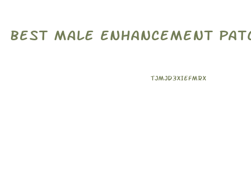 Best Male Enhancement Patches