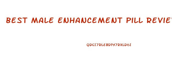 Best Male Enhancement Pill Review